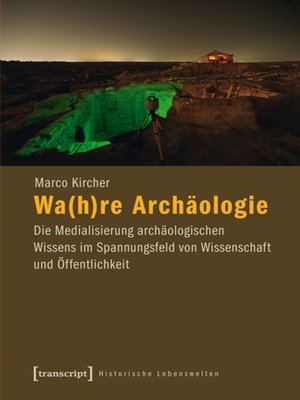 cover image of Wa(h)re Archäologie